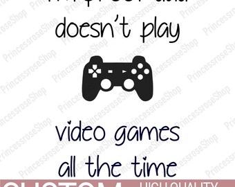 I&#39;m Proof Dad Doesn&#39;t Play Video Games Design - Gamer Dad and Baby Designs - Funny Personalized Baby Designs - Birthday Gift Designs PNG