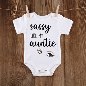Sassy Like My Auntie Baby Onesie® - Unique Baby Onesie® - Cute Baby Shower or Birthday Gift Onesie® - Funny Baby Bodysuit - Auntie Baby Gift