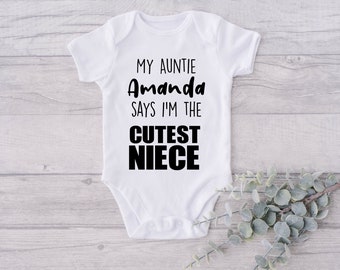 My Auntie Says I'm The Cutest Niece Personalized Baby Onesie® - Cute Customized Auntie Name Baby Bodysuit - Baby Shower or Birthday Bodysuit