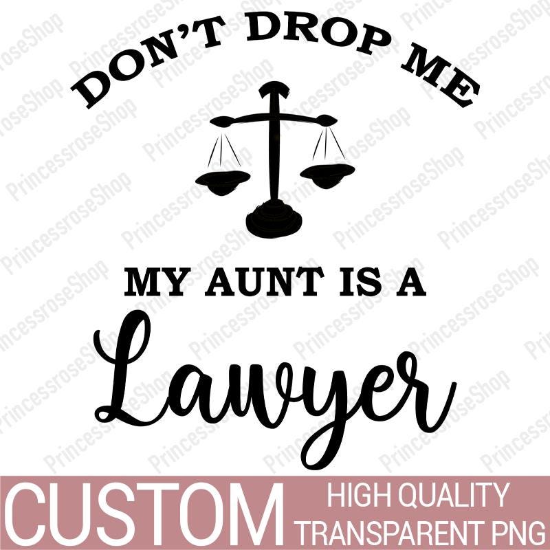 My Aunt Is A Lawyer Baby Clothes Design - Lawyer Auntie Designs - Personalized Auntie Baby Designs - Baby Shower Gift Designs PNG