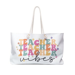 Weekender / Carry All Bag  Teacher Vibes