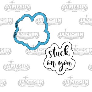 Stuck On You Cookie Cutter - Valentine&#39;s Day - Love - Text Script Cookie Cutter