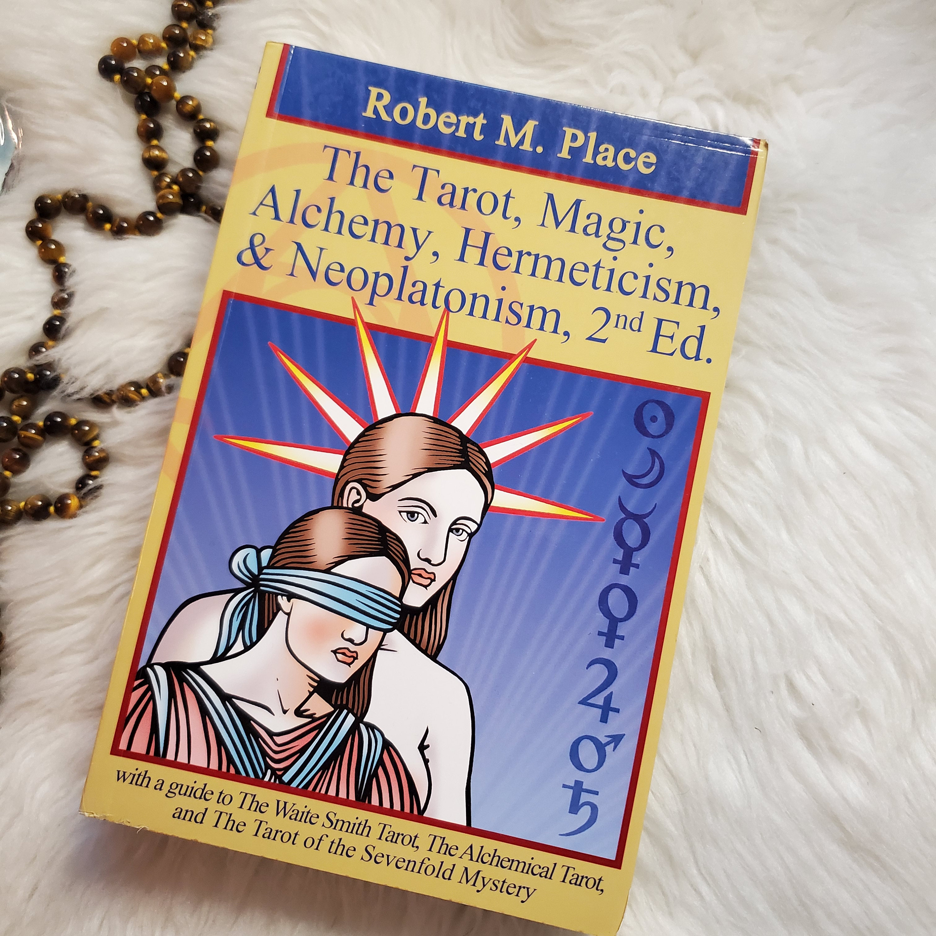 The Tarot, Magic, Alchemy, Hermeticism, & Neoplatonism, 2nd Ed. by Robert  M. Place, Reference Book for the Tarot, Magic, Alchemy 