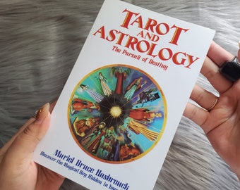Tarot und Astrologie: Das Streben nach dem Schicksal von Muriel Bruce Hasbrouck, Nachschlagewerk für Tarot und Astrologie: Das Streben nach dem Schicksal