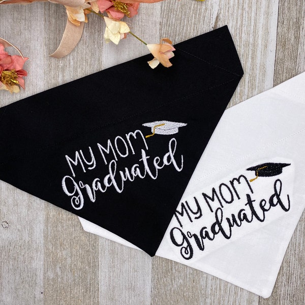 My Mom Graduated Over the Collar Dog Bandana | Graduation Dog Scarf, My dad Graduated, Congrats Grad, Grad Dog Bandana