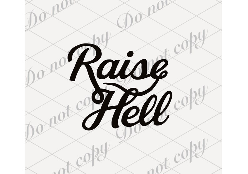 Raise Hell Digital Download Etsy