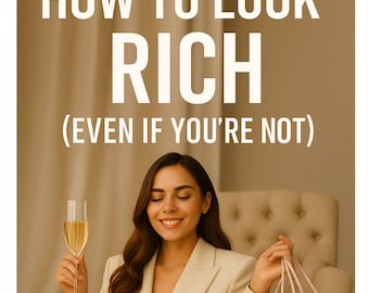 How to Look Rich (Even If You’re Not) – Budget Lifestyle eBook | Frugal Luxury Guide | Influencer|Digital Download