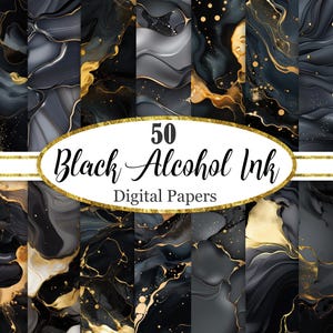 Könnte beinhalten: Eine Sammlung von 50 digitalen Papieren mit schwarzen Alkoholtinten-Designs und goldenen Akzenten. Die Papiere zeigen wirbelnde Muster und Texturen in Schwarz, Grau und Gold. Der Text "50 Black Alcohol Ink Digital Papers" ist in einem goldenen Oval dargestellt.