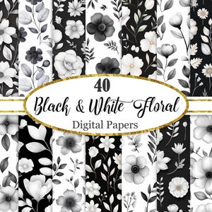 Op de afbeelding: Een verzameling van 40 digitale papieren met zwart-witte bloemmotieven. De patronen omvatten verschillende bloemen en bladeren, met een mix van effen zwarte en witte achtergronden. De tekst "40 Black & White Floral Digital Papers" wordt weergegeven in een gouden ovaal.
