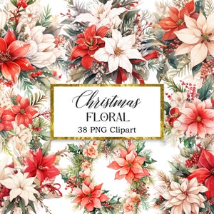 Peut inclure: Une illustration num&eacute;rique de 38 images de clipart floral de No&euml;l. Les images pr&eacute;sentent des fleurs de poinsettia rouges, blanches et vertes, des baies de houx et de la verdure. Le texte "Christmas Floral 38 PNG Clipart" est affich&eacute; dans un cadre dor&eacute;.