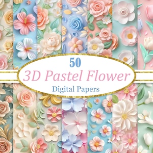 3Dパステルフラワーデジタルペーパー、花の背景バンドル、春の花柄、スクラップブック用紙、デジタルダウンロード