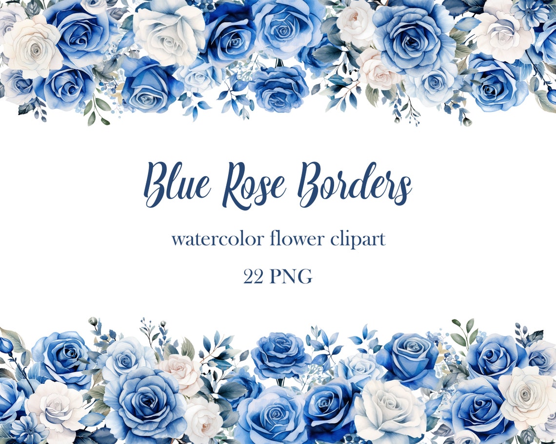Blue Rose Border Clipart, Watercolor Flower Border PNG Bundle, Wedding ...