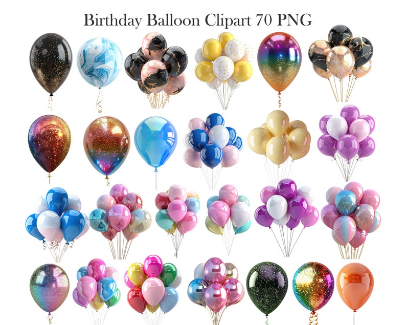 May include: A collection of colorful birthday balloons in various styles. Some balloons are single, while others are clustered in bouquets. The balloons feature glitter, marble, and solid colors, including black, blue, gold, and pink. Text at the top reads "Birthday Balloon Clipart 70 PNG."