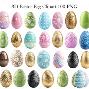 May include: A collection of 3D Easter egg clipart in various colors and designs. The eggs feature patterns like polka dots, floral designs, and textured surfaces. Some eggs are gold, while others are pastel shades of pink, blue, and green. The text "3D Easter Egg Clipart 100 PNG" is at the top.