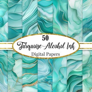 May include: A collection of 50 digital papers with a turquoise alcohol ink design. The papers feature swirling patterns in shades of teal, aqua, and white, with gold accents. The text "50 Turquoise Alcohol Ink Digital Papers" is displayed on a gold oval.