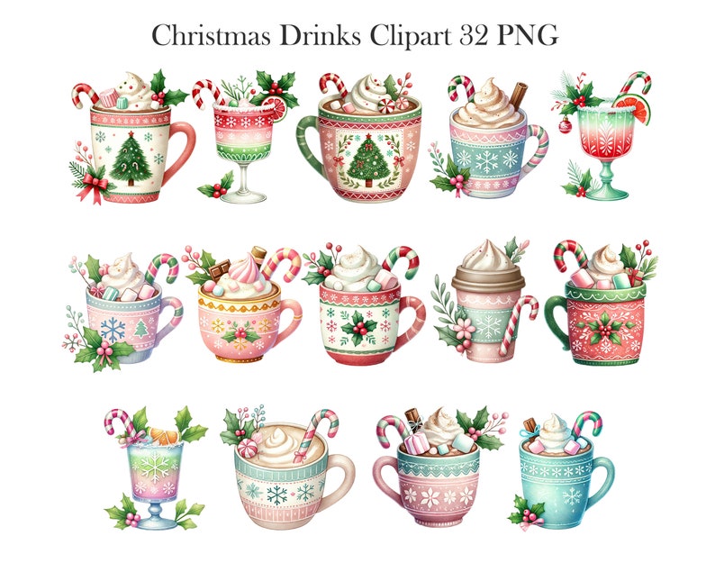 May include: Watercolor illustration of Christmas drinks, including hot chocolate and festive cocktails. The image features mugs and glasses decorated with candy canes, whipped cream, and holiday greenery. Text at the top reads "Christmas Drinks Clipart 32 PNG."