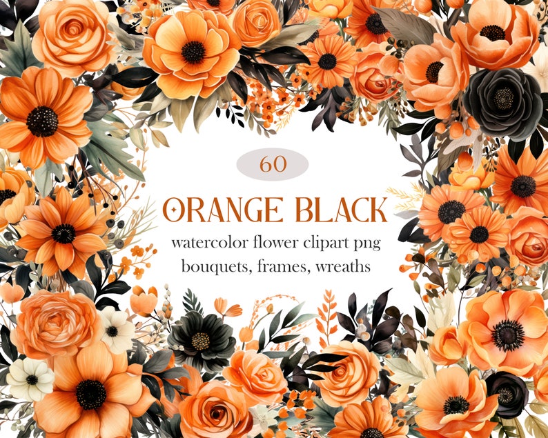 May include: 60 watercolor clipart images of orange and black flowers, bouquets, frames, and wreaths. The flowers are painted in a realistic style with delicate details.