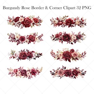 May include: Watercolor clipart featuring burgundy rose borders and corner designs. The floral arrangements include various shades of red, pink, and cream roses with green and brown leaves. The text "Burgundy Rose Border & Corner Clipart 32 PNG" is at the top.