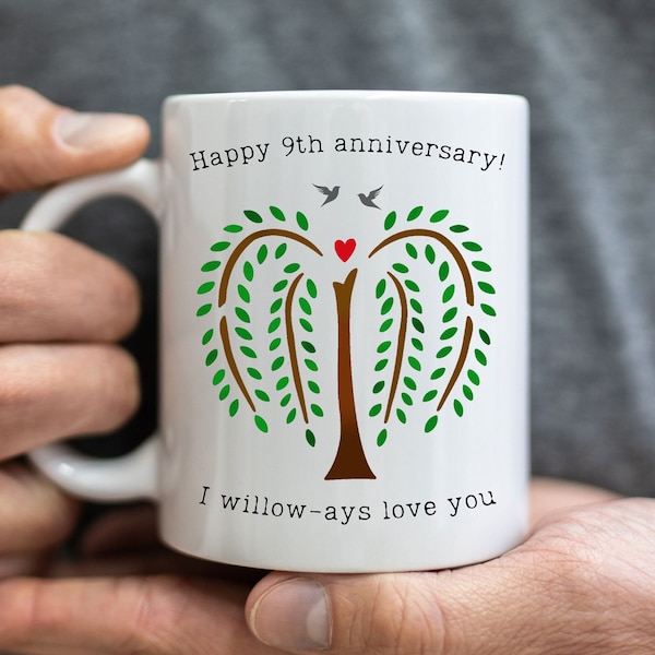 9th anniversary for her gift willow mug 9 year nine ninth wedding pottery ceramic gifts for wife husband him custom personalized 11oz, 15oz