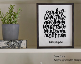 The Mister Rogers Collection | Mister Rogers Quotes | Mr. Rogers | Fred Rogers Quotes | Framed Prints | Framed Quotes