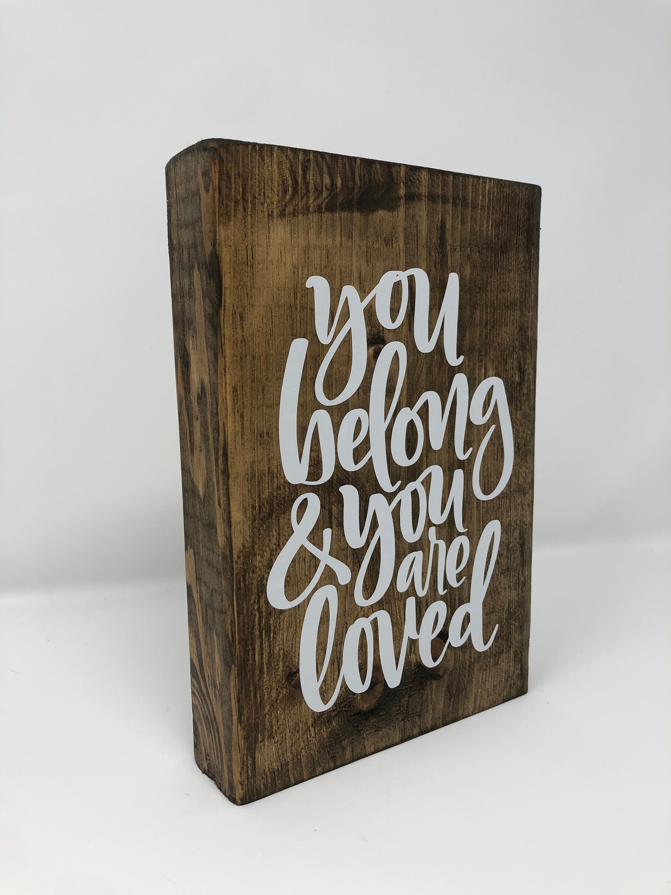 You Belong and You are Loved Wood Block Sign Wood Home Etsy