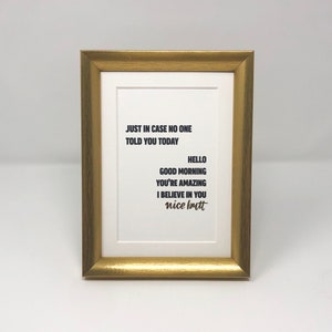 Nice Butt / Metallic Foil Accent / Framed Print / Hand Lettered / Good Morning / You're Amazing / Motivational / Home Decor
