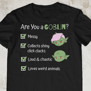 Funny Goblin Shirt, Personality Quiz, D&D Goblin Shirt Kawaii, Chaos Goblin Tshirt