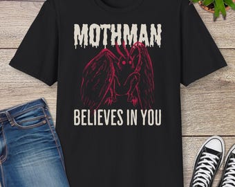 Mothman Shirt - Mothman Believes in You