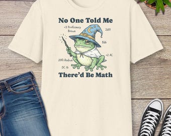 Funny D&D T-Shirt - No One Told Me There'd Be Math