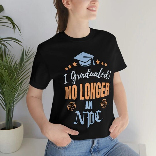 Dnd Graduation Dnd Graduation Shirt, No Longer an NPC, Dungeons and Dragons Graduate ...