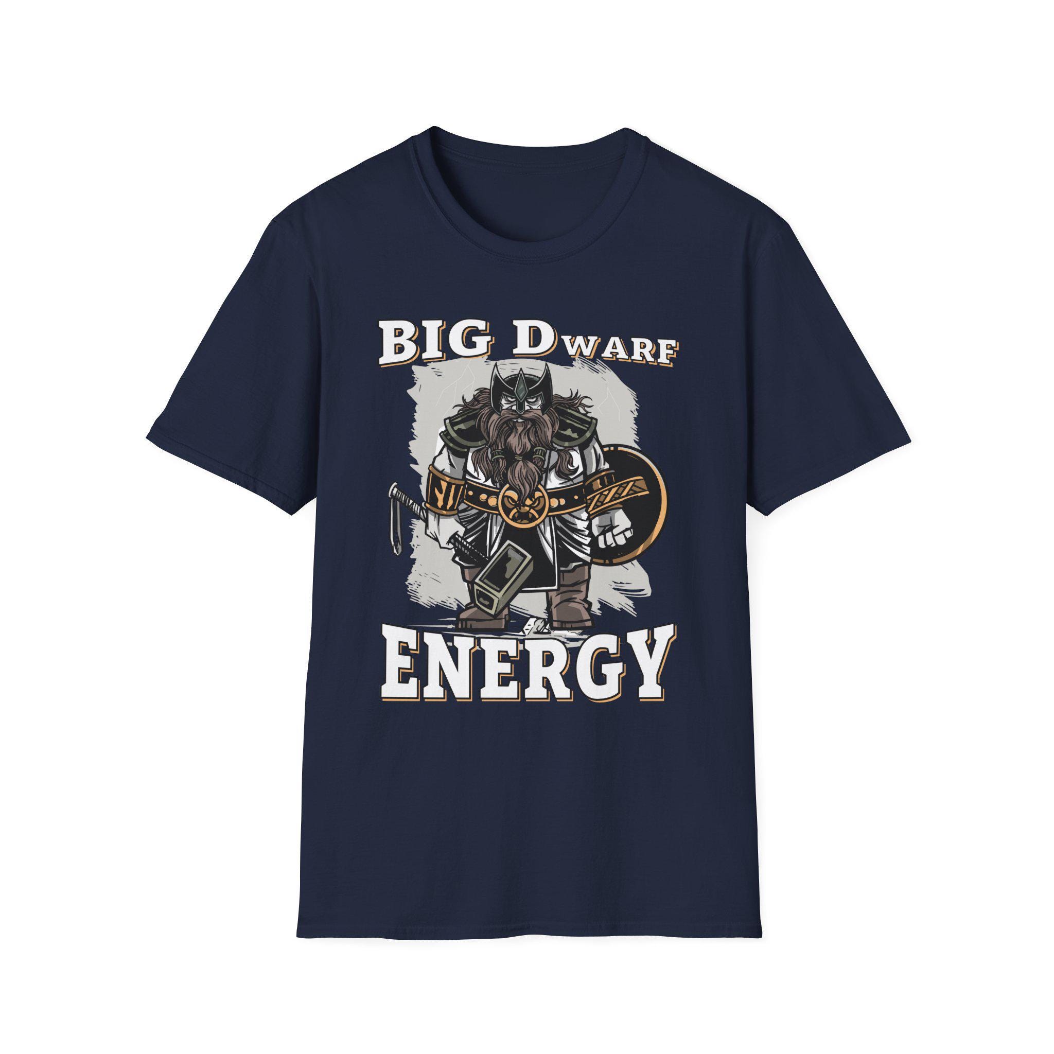 Big Dwarf Energy T-shirt: Fantasy RPG Unisex Tee - Etsy