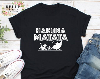 Hakuna Matata. Unisex shirt. Disney Trip Shirt. Disney Inspired T Shirt. no worries. Disney inspired lion top women's t shirt slogan shirt