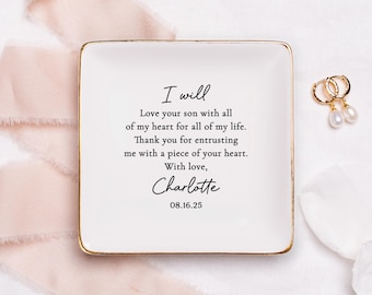 I Will Love Your Son With All My Heart Ring Dish, Wedding Gift for Mother Of The Groom Gift From Bride, MOG Jewelry Dish Mother In Law #S1