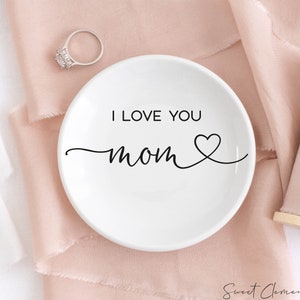 Mom ring dish mom jewelry dish for mom birthday gift mom trinket dish mothers day ring dish for mom personalized jewelry dish I love you mom image 4