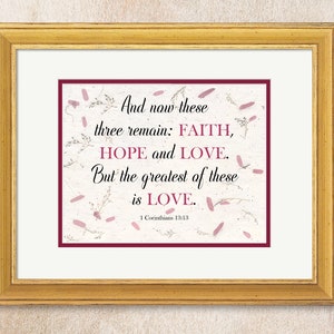 1 Corinthians 13:13, Scripture Verse, Bible Verse, Digital Print, Pink Flowers, Faith, Hope, Love, Embedded Paper