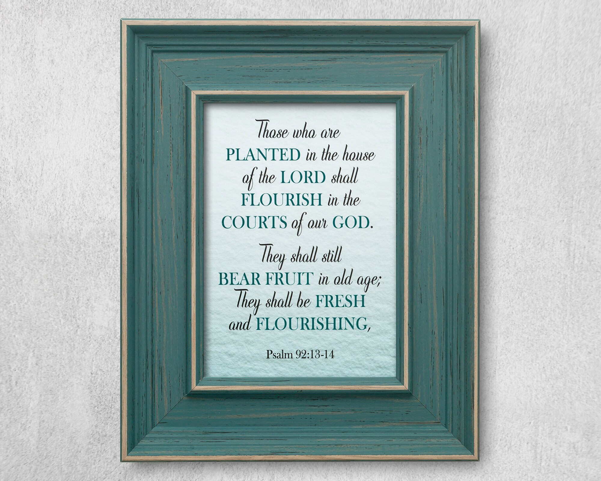 Framed Teal Psalm 92 13 14 Bible Verse Superimposed On A Etsy framed-teal-psalm-92-13-14-bible-verse-superimposed-on-a-etsy