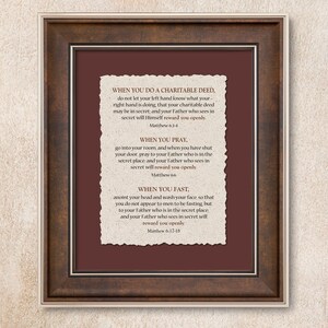Three duties of every believer Deckle Edged Print of Matthew 6:3-4, 6, 17-18 text superimposed on digital image of speckled brown paper