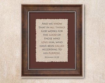 Romans 8:28 Deckle Edge Wall Art. A reminder that God can use all circumstances to benefit those who love Him and are called to his purpose.