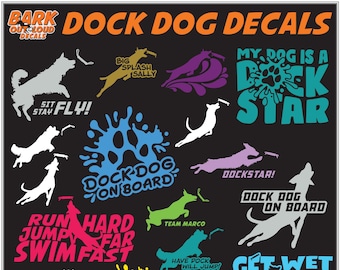 Dock Dog High-Quality Waterproof Vinyl Decals: Get Wet or Go Home, Dock Dog On Board, Run Fast-Jump Far-Swim Hard, Dock Dog Silhouettes
