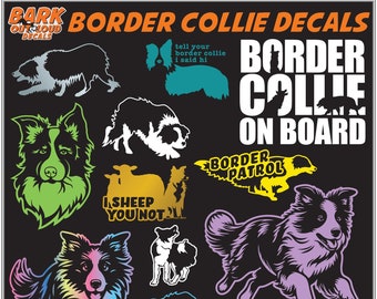 Border Collie Decals: High Quality Waterproof Vinyl, Border Patrol, Border On Board, Stalk, I'd Herd You, I Sheep You Not