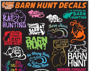 Barn Hunt High-Quality Waterproof Vinyl Decals: Rat Hunting, Live To Hunt, So Many Rats, Climb-Tunnel-Rat- I Smell A Rat- Rat Lives Matter