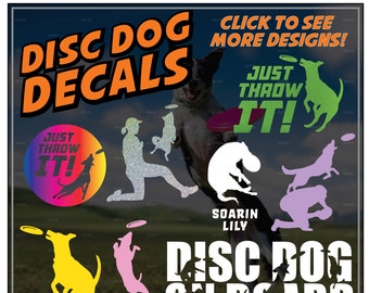 Disc Dog High-Quality Waterproof Vinyl Decals: Disc Dog Silhouettes, Disc Dog on Board, Just Throw It, Fetch League, TossNFetch, K9 Frisbee