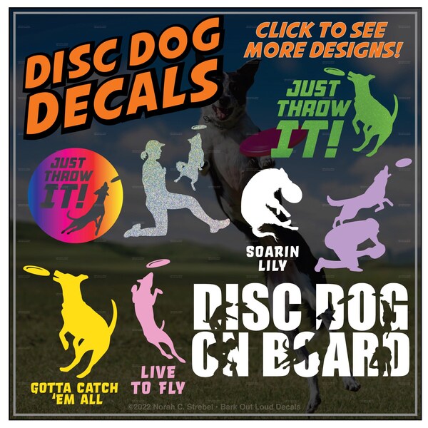 Disc Dog High-Quality Waterproof Vinyl Decals: Disc Dog Silhouettes, Disc Dog on Board, Just Throw It, Fetch League, TossNFetch, K9 Frisbee