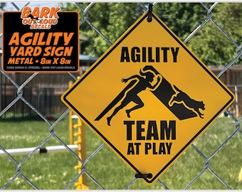 Agility Team At Play Yard 8 Inch Metal Yard Sign