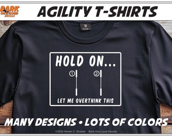 Dog Agility T-Shirts Designs: Jump Junkie, Weekend Pole Dancer, Run Fast Run Loud, Tunnel Sucker, and more funny designs.