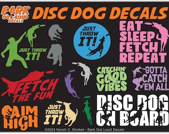 Disc Dog High-Quality Waterproof Vinyl Decals: Disc Dog Silhouettes, Disc Dog on Board, Just Throw It, Fetch League, TossNFetch, K9 Frisbee