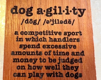 Dog Agility Definition: Laser Engraved Wood Magnet, Walnut Wood, 3in x 3in