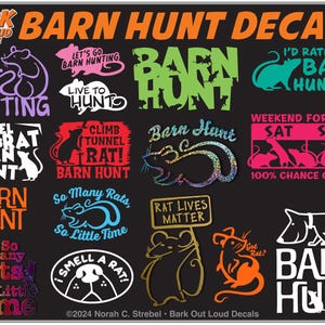 Barn Hunt High-Quality Waterproof Vinyl Decals: Rat Hunting, Live To Hunt, So Many Rats, Climb-Tunnel-Rat- I Smell A Rat- Rat Lives Matter