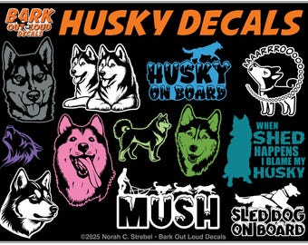 Husky High-Quality Waterproof Vinyl Decal Collection: Detailed Heads and Bodies, Husky on Board, MUSH, Shed Happens, Funny Husky Decals