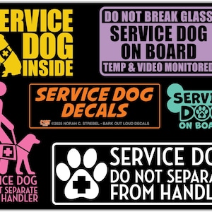 Service Dog High-Quality Waterproof Vinyl Decals: Do Not Separate From Handler,  Service Dog On Board, Do Not Break Glass